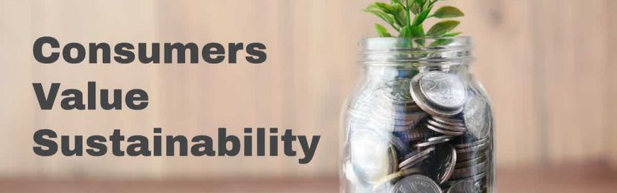 Consumers Value Sustainability