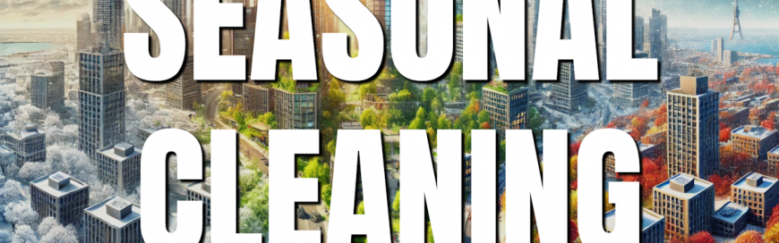 Seasonal Cleaning [VIDEO]