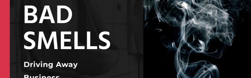 Bad Smells Driving Away Business