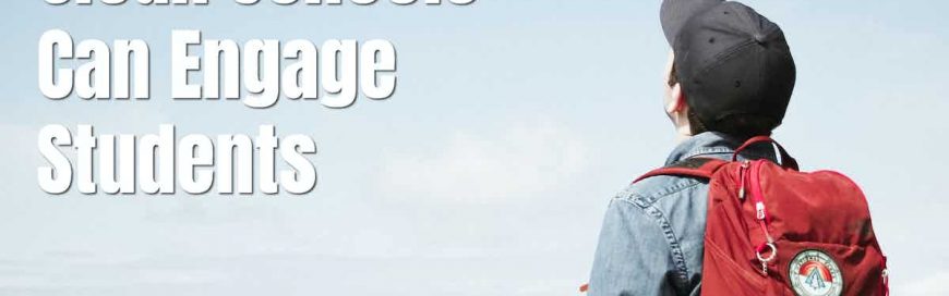 Clean Schools Can Engage Students