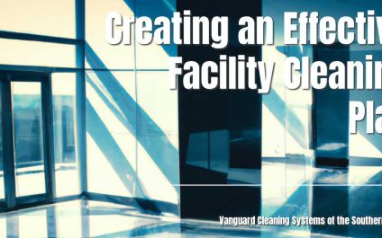 Creating an Effective Facility Cleaning Plan