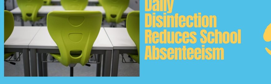 Daily sanitization Reduces School Absenteeism