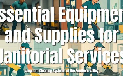 Essential Equipment and Supplies for Janitorial Services