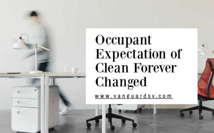 Occupant Expectation of Clean Forever Changed