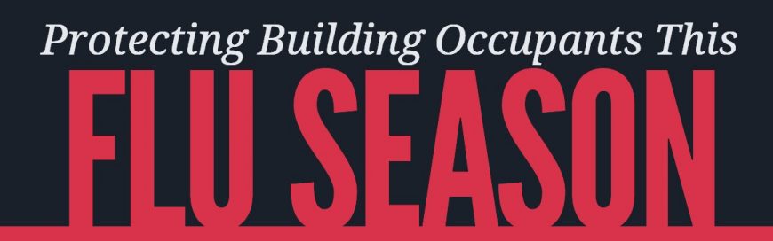 Protecting Building Occupants This Flu Season