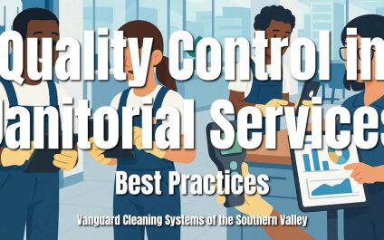 Quality Control in Janitorial Services: Best Practices