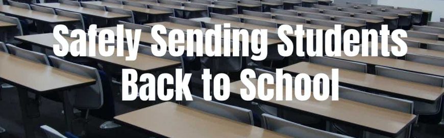 Safely Sending Students Back to School