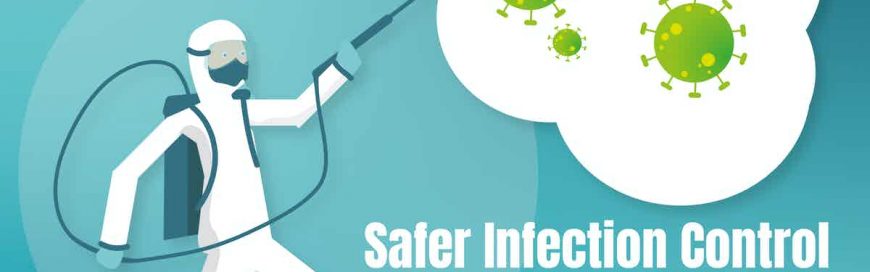 Safer Infection Control Practices for COVID-19