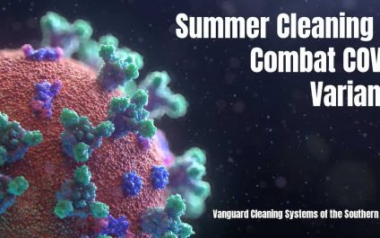 Summer Cleaning to Combat COVID Variants