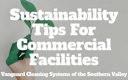 Sustainability Tips For Commercial Facilities