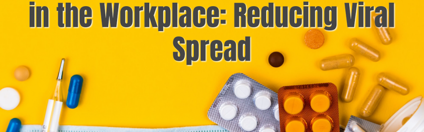 The Impact of Hygiene Interventions in the Workplace: Reducing Viral Spread