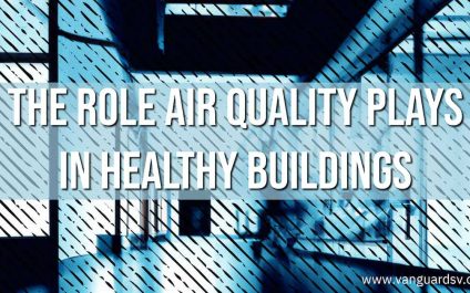 The Role Air Quality Plays in Healthy Buildings