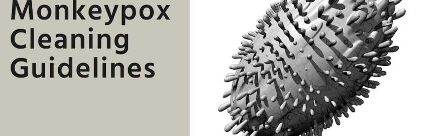 Updated Monkeypox Cleaning Guidelines