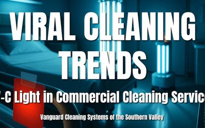 Viral Cleaning Trends: UV-C Light in Commercial Cleaning Services