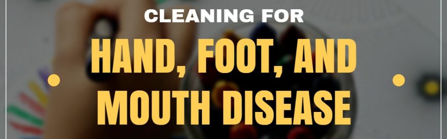Cleaning for Hand, Foot, and Mouth Disease