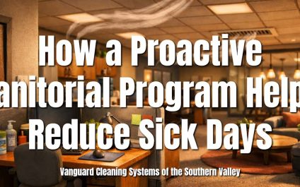 How a Proactive Janitorial Program Helps Reduce Sick Days