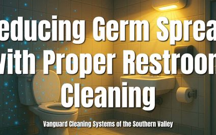 Reducing Germ Spread with Proper Restroom Cleaning
