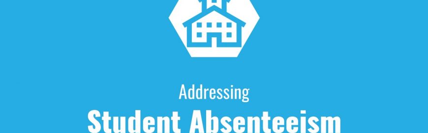 Addressing Student Absenteeism