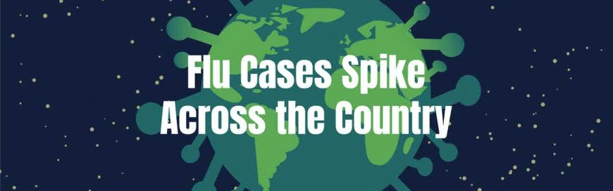 Flu Cases Spike Across the Country