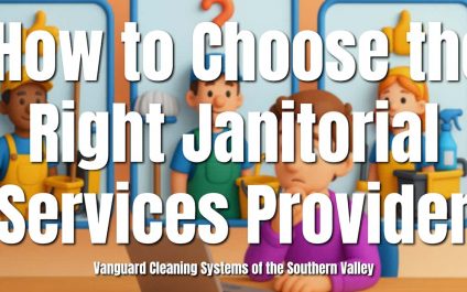 How to Choose the Right Janitorial Services Provider