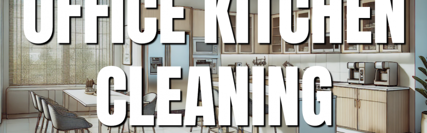 Office Kitchen Cleaning [VIDEO]