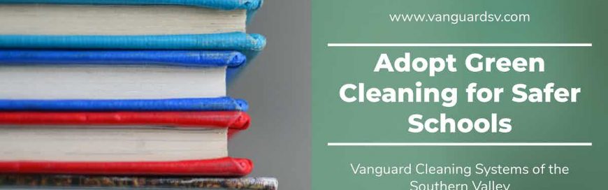 Adopt Green Cleaning for Safer Schools