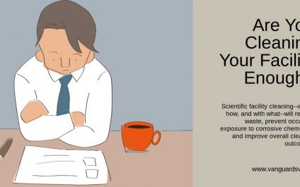 Are You Cleaning Your Facility Enough?