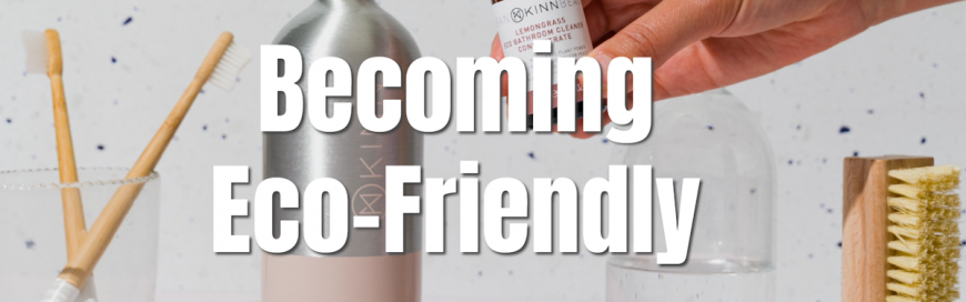 Becoming Eco-Friendly
