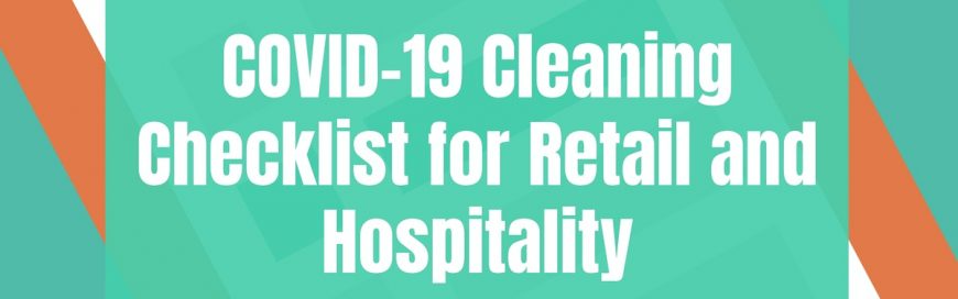 COVID-19 Cleaning Checklist for Retail and Hospitality