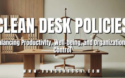 Clean Desk Policies: Balancing Productivity, Well-being, and Organizational Control