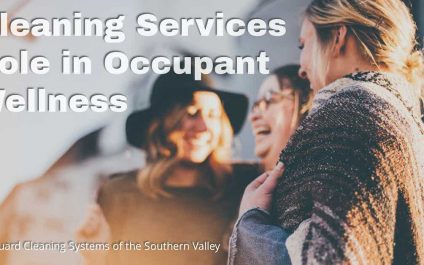Cleaning Services Role in Occupant Wellness