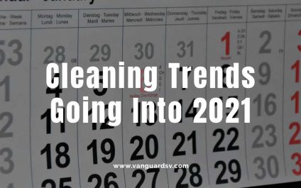 Cleaning Trends Going Into 2021