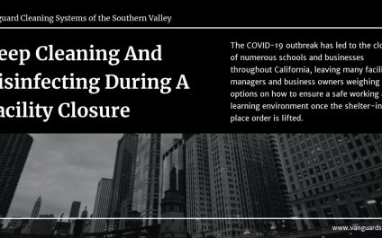 Deep Cleaning And sanitizing During A Facility Closure