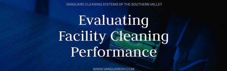 Evaluating Facility Cleaning Performance