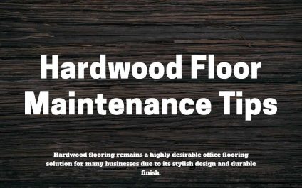 Hardwood Floor Maintenance Tips