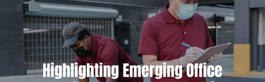 Highlighting Emerging Office Cleaning and Occupant Habits