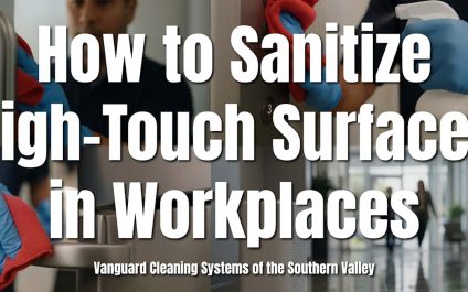 How to Sanitize High-Touch Surfaces in Workplaces