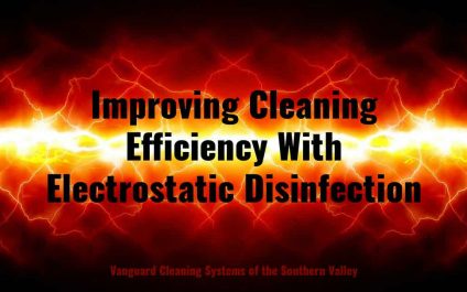 Improving Cleaning Efficiency With Electrostatic sanitization
