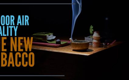 Indoor Air Quality–The New Tobacco