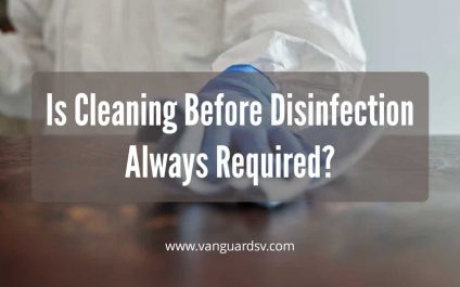 Is Cleaning Before sanitization Always Required?