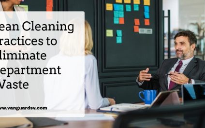 Lean Cleaning Practices to Eliminate Department Waste