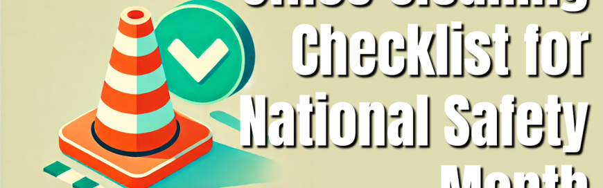 Office Cleaning Checklist for National Safety Month