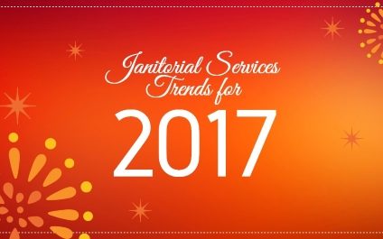 Our Favorite Janitorial Services Trends for 2017