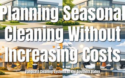 Planning Seasonal Cleaning Without Increasing Costs