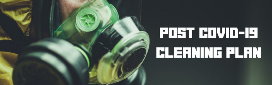 Post COVID-19 Cleaning Plan