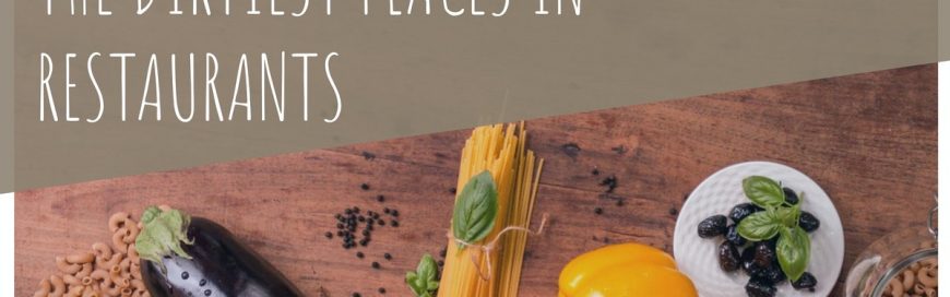 The Dirtiest Places in Restaurants