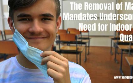 The Removal of Mask Mandates Underscores Need for Indoor Air Quality