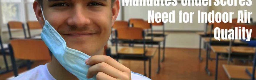 The Removal of Mask Mandates Underscores Need for Indoor Air Quality
