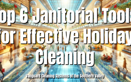 Top 6 Janitorial Tools for Effective Holiday Cleaning