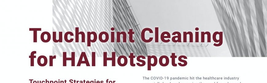 Touchpoint Cleaning for HAI Hotspots